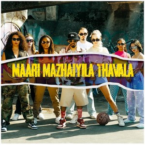 Maari Mazhaiyila Thavala - Single (2022) (Ratty Adhiththan & Selojan Selojan)